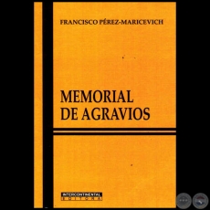 MEMORIAL DE AGRAVIOS - Por FRANCISCO PÉREZ MARICEVICH - Año 2013